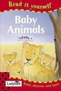 Baby Animals: Level 1 (Read it Yourself - Level 1)