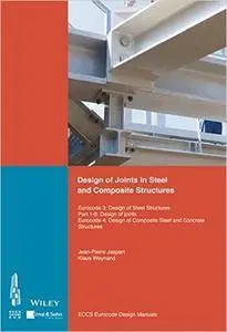 Design of Connections in Steel and Composite Structures