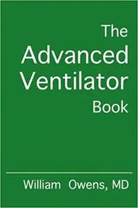 The Advanced Ventilator Book