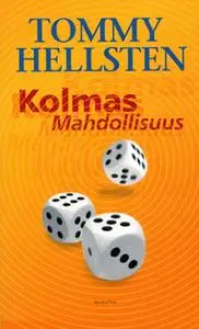 «Kolmas mahdollisuus» by Tommy Hellsten