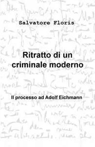 Ritratto di un criminale moderno