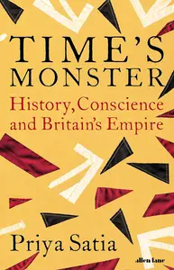 Time's Monster: History, Conscience and Britain's Empire