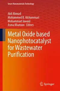 Metal Oxide Based Nanophotocatalyst for Wastewater Purification (Smart Nanomaterials Technology)