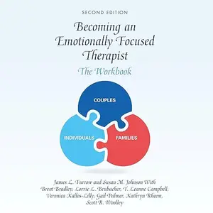 Becoming an Emotionally Focused Therapist: The Workbook, 2nd Edition [Audiobook]