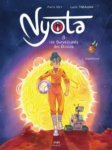 Nyota Et Les Surveillants Des Étoiles - Tome 1 - Supernova