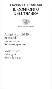 Giancarlo Consonni - Il conforto dell'ombra