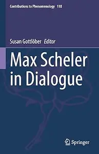 Max Scheler in Dialogue