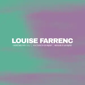 Prague Metropolitan Orchestra & Shea Lolin - Louise Farrenc: Overtures, Melodie, Nocturne (2025) [Digital Download 24/96]