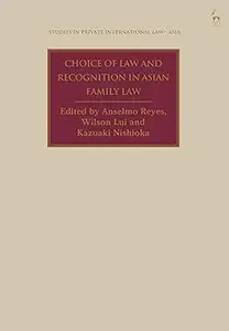 Choice of Law and Recognition in Asian Family Law