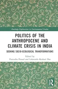 Politics of the Anthropocene and Climate Crisis in India
