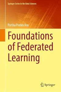 Foundations of Federated Learning