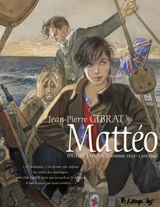 Mattéo - Tome 6 - Sixième époque (2 septembre 1939 - 3 juin 1940)