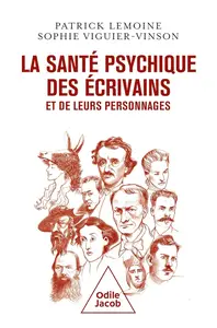 Patrick Lemoine, "La santé psychique des écrivains et de leurs personnages"