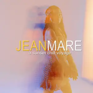 Jean Mare - A Sunset Chill Lounge Voyage (2025) [Official Digital Download]