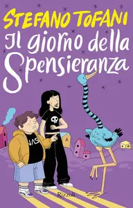 Stefano Tofani - Il giorno della Spensieranza