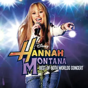 Miley Cyrus - Hannah Montana Best of Both Worlds Concert (2008)