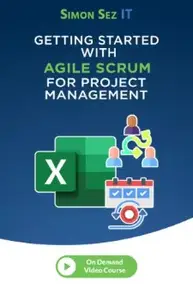 Getting Started with Agile Scrum for Project Management; 9-Course Bundle