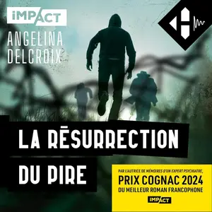 Angélina Delcroix, "La résurrection du pire"