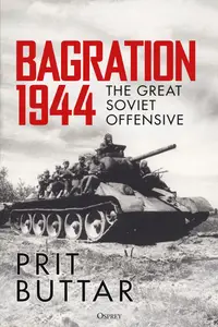 Bagration 1944: The Great Soviet Offensive