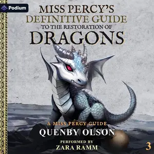 Miss Percy's Definitive Guide (to the Restoration of Dragons): A Miss Percy Guide