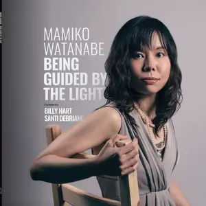 Mamiko Watanabe, Santi Debriano & Billy Hart - Being Guided By The Light (2024)