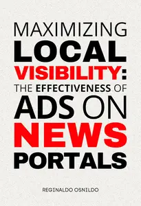 Maximizing Local Visibility: The Effectiveness of Ads on News Portals