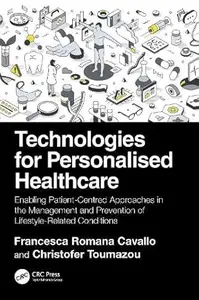 Technologies for Personalised Healthcare: Enabling Patient-Centred Approaches in the Management and Prevention