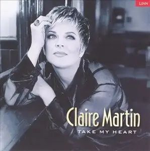 Claire Martin - Take My Heart (1999)