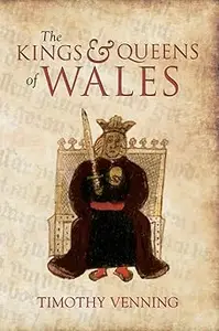The Kings & Queens of Wales