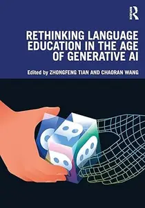Rethinking Language Education in the Age of Generative AI