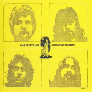 Paul Brett's Sage - Jubilation Foundry (1971) [Reissue 2009]