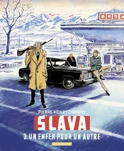 Slava (Gomont) - Tome 3 - Un enfer pour un autre