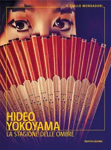 Hideo Yokoyama - La stagione delle ombre