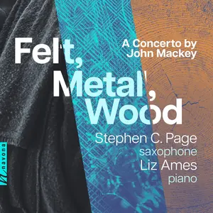 Stephen C. Page & Liz Ames - Felt, Metal, Wood: A Concerto by John Mackey (2024) [Official Digital Download 24/96]