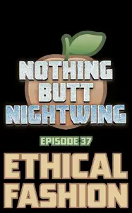 DC Comics-Nothing Butt Nightwing No 37 2025 HYBRID COMIC