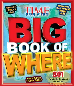 Big Book of Where (a Time for Kids Book) (Time for Kids Big Books)