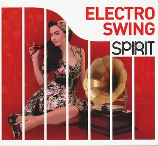 V.A. - Spirit Of Electro Swing [4CD Set] (2012)