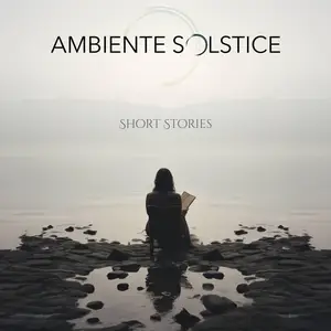 Ambiente Solstice - Short Stories (2024) [Official Digital Download 24/48]
