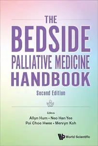The  Bedside Palliative Medicine Handbook (2nd Edition)