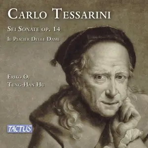 Eriko Oi & Tung-Han Hu - Tessarini: Sei Sonate op. 14 · Il Piacier delle dame (2025) [Official Digital Download 24/96]