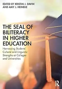 The Seal of Biliteracy in Higher Education