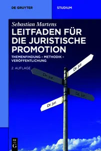 Leitfaden für die juristische Promotion - Sebastian Martens