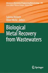 Biological Metal Recovery from Wastewaters