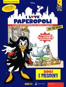 I Love Paperopoli - Volume 8 - Soci E Presidenti (Seconda Edizioni)
