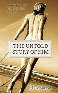 The Untold Story of Kim