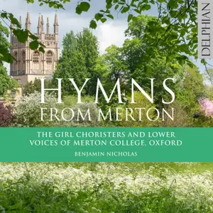 The Girl Choristers of Merton College, Oxford, Merton Brass & The Lower Voices of Merton College, Oxford - Hymns from Merton