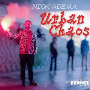 Nick Adema - Urban Chaos (2024) [Official Digital Download]