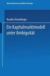 Ein Kapitalmarktmodell unter Ambiguität