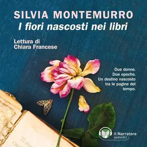 «I fiori nascosti nei libri» by Silvia Montemurro