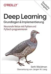 Deep Learning – Grundlagen und Implementierung: Neuronale Netze mit Python und PyTorch programmieren (Animals)